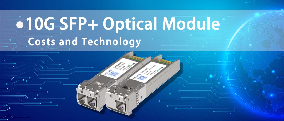 Стоимость и технология оптического модуля 10G SFP+