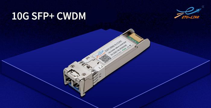 Каковы типы 10G CWDM .Оптические модули? 